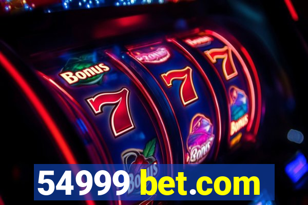 54999 bet.com